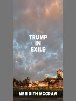 cover image of Trump in Exile